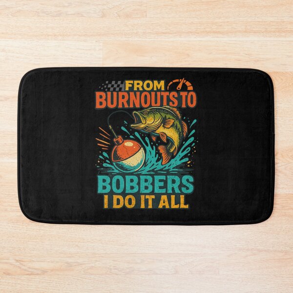 Item preview, From Burnouts To Bobbers Funny Fishing and Car Racing Lifestyle Fisherman Gearhead designed and sold by CarantinedChaos.