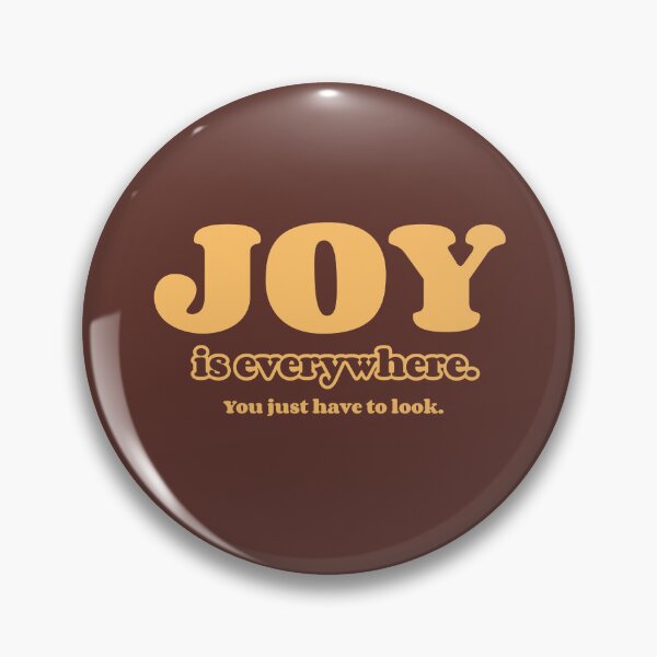 Item preview, Joy is Everywhere, You Just Have to Look -- daily motivation designed and sold by The Sporty Nerd.