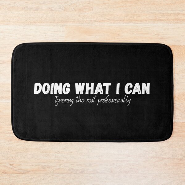 Item preview, Doing What I Can, Sarcasm That Sells Personality designed and sold by JokeAndStyle.