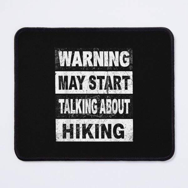 Item preview, Warning May Start Talking About Hiking Outdoors designed and sold by CORJIDOG-ART.