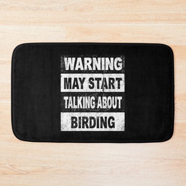 Item preview, Warning May Start Talking About Birding Bird Watcher designed and sold by CORJIDOG-ART.
