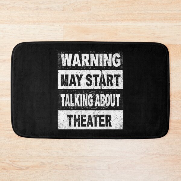 Item preview, Warning May Start Talking About Theater Actor Actress Stage Lover designed and sold by CORJIDOG-ART.
