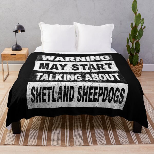 Item preview, Warning May Start Talking About Shetland Sheepdogs Dog Lover designed and sold by CORJIDOG-ART.