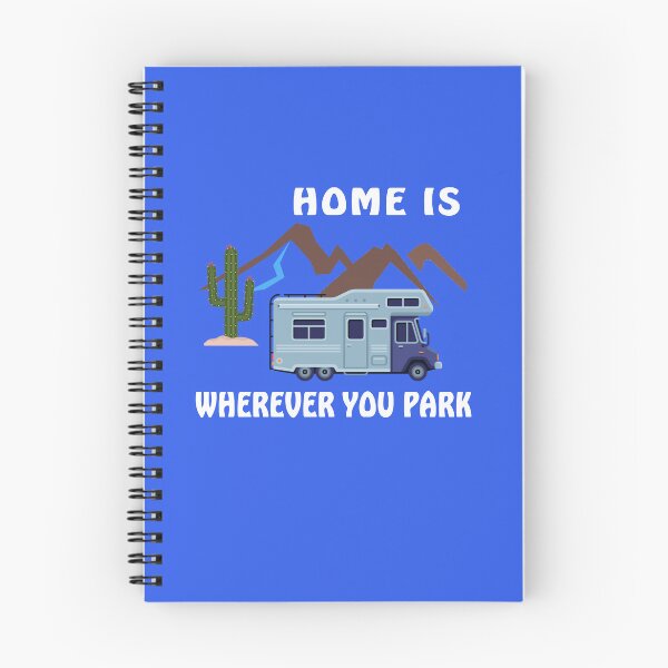 Item preview, Copy of Home is Wherever You Park designed and sold by Rob's Graphics.