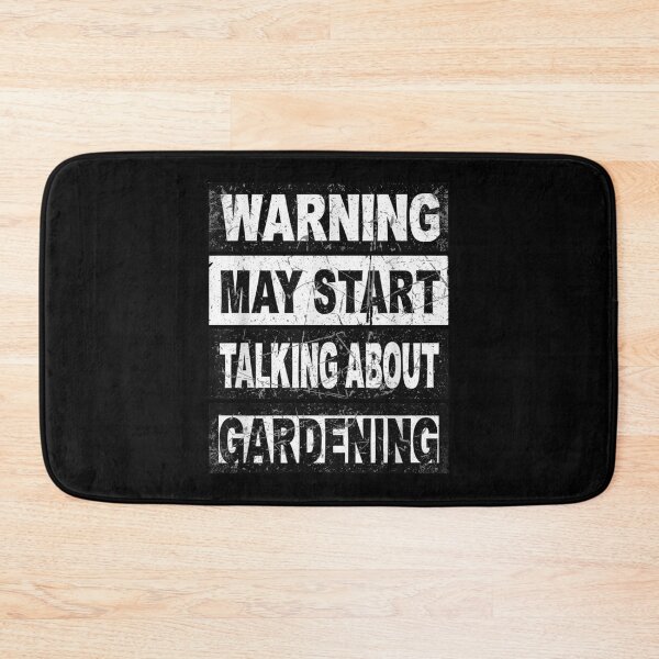 Item preview, Warning May Start Talking About Gardening For Gardeners designed and sold by CORJIDOG-ART.