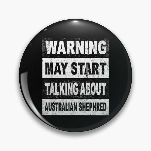 Item preview, Warning May Start Talking About Australian Shepherd Dog Owner designed and sold by CORJIDOG-ART.