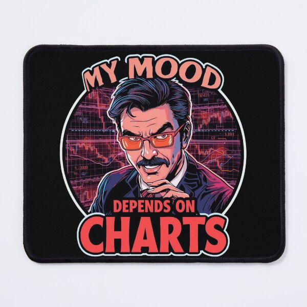 Item preview, My Mood Depends On Charts designed and sold by KapiPrint.