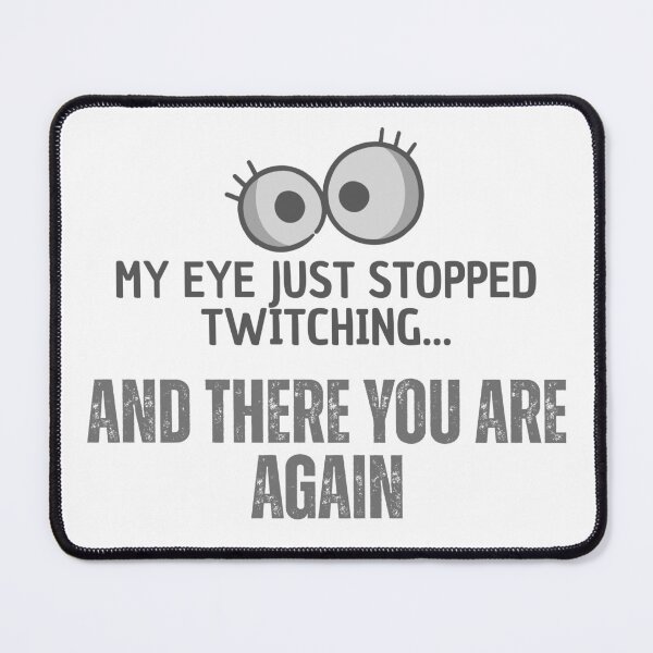 Item preview, My Eye Just Stopped Twitching – Funny Sarcastic Office Shirt designed and sold by SVALANART.