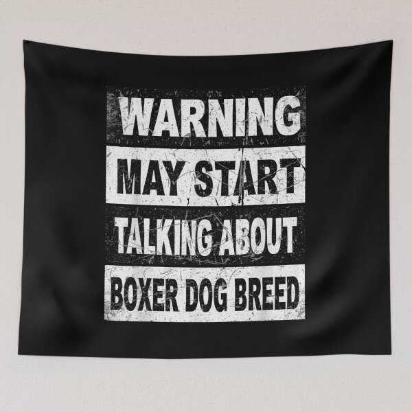 Item preview, Warning May Start Talking About Boxer Dog Breed Lover designed and sold by CORJIDOG-ART.