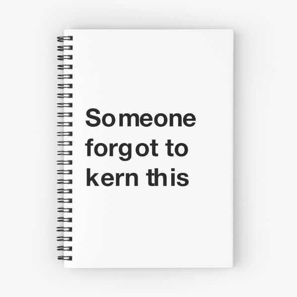 Item preview, Graphic: someone forgot to kern this designed and sold by ByFMV.