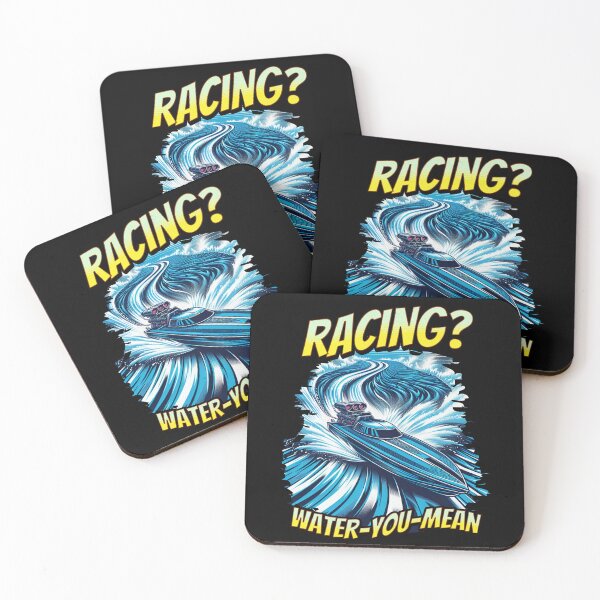 Item preview, Racing Water You Mean Funny Drag Boat Racing Sarcastic Powerboat Racing designed and sold by CarantinedChaos.