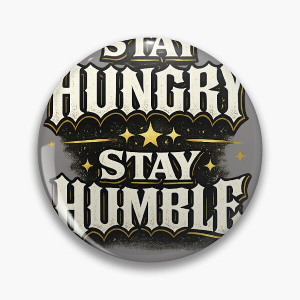 Artikelvorschau, Stay Hungry Stay Humble Typo-Design entworfen und verkauft von VirellaPrints.