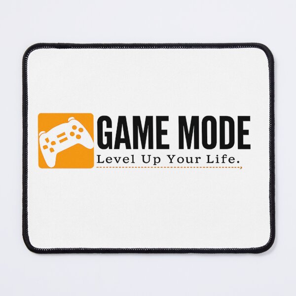 Item preview, Game Mode — Level Up Your Life Gaming Design designed and sold by MidNightForge11.