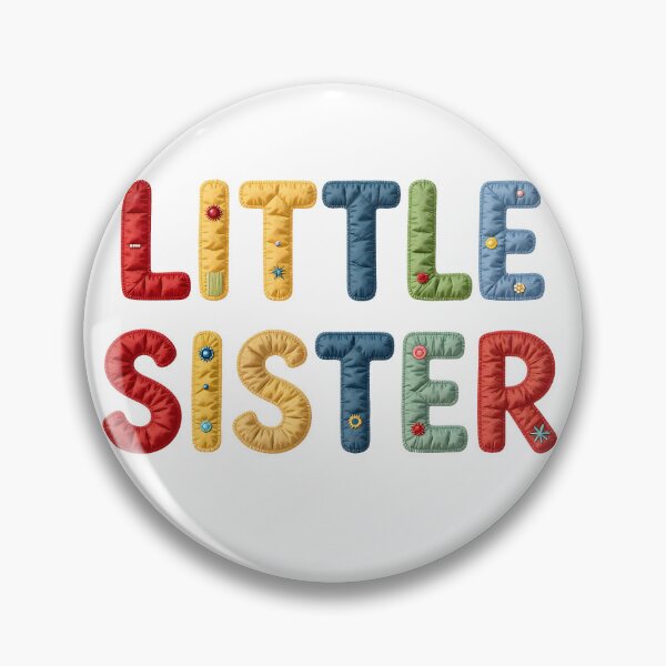 Item preview, LITTLE SISTER - IN COLORFUL FAUX LETTERING designed and sold by AlexOBrienArt.