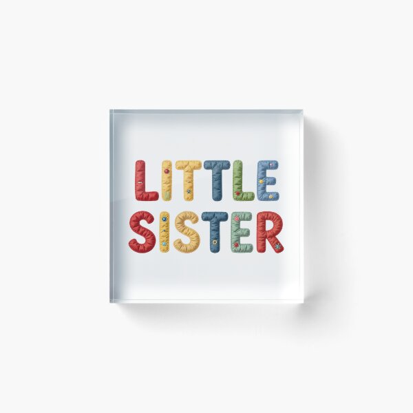 Item preview, LITTLE SISTER - IN COLORFUL FAUX LETTERING designed and sold by AlexOBrienArt.