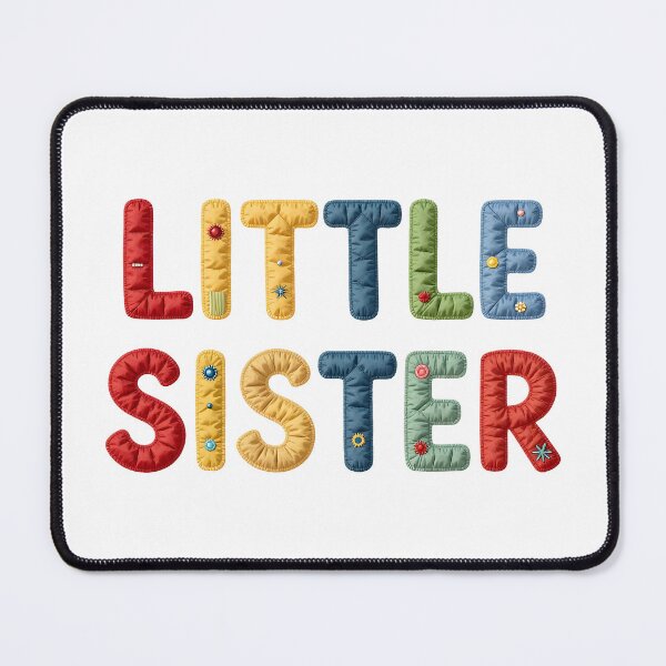 Item preview, LITTLE SISTER - IN COLORFUL FAUX LETTERING designed and sold by AlexOBrienArt.