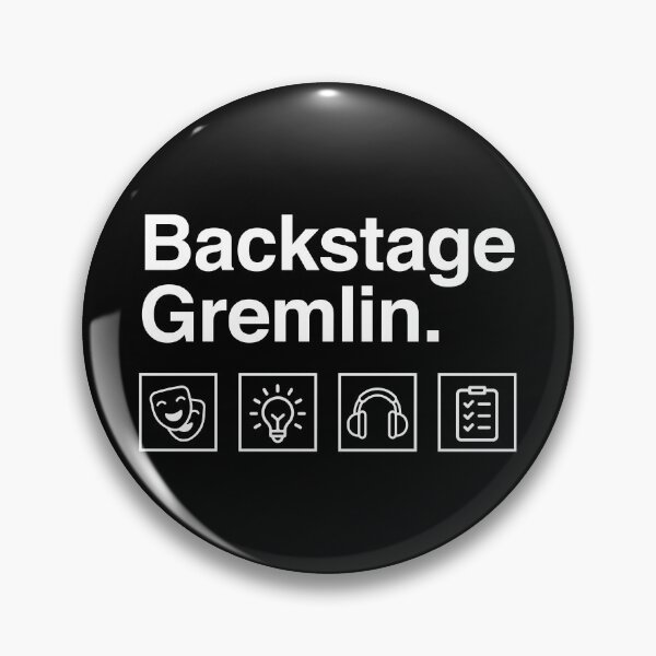 Item preview, Backstage Gremlin – Funny Theatre Kid Drama Club Meme Design designed and sold by Identity Club Co.