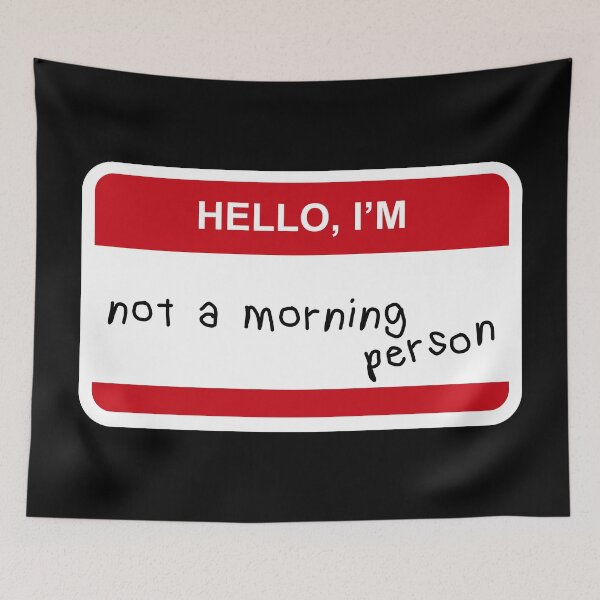Item preview, Hello I’m  Not a Morning Person designed and sold by CurlyDude.