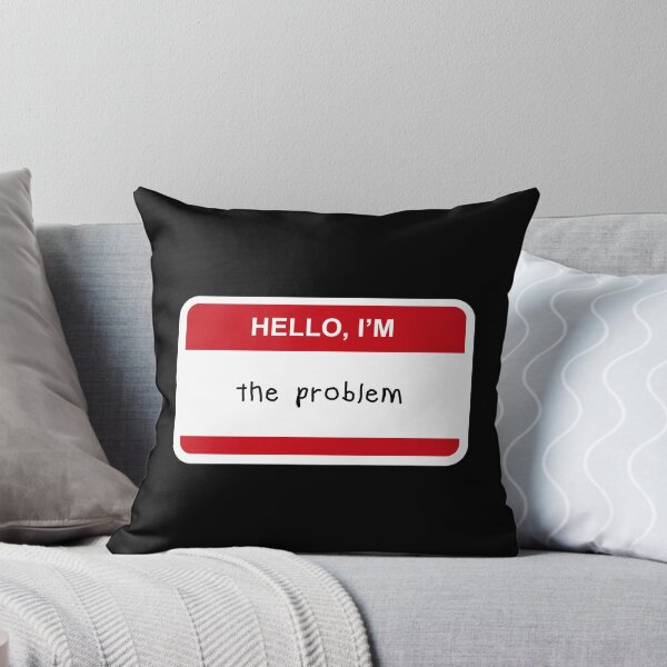 Item preview, Hello I’m  The Problem designed and sold by CurlyDude.