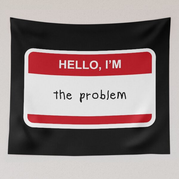 Item preview, Hello I’m  The Problem designed and sold by CurlyDude.
