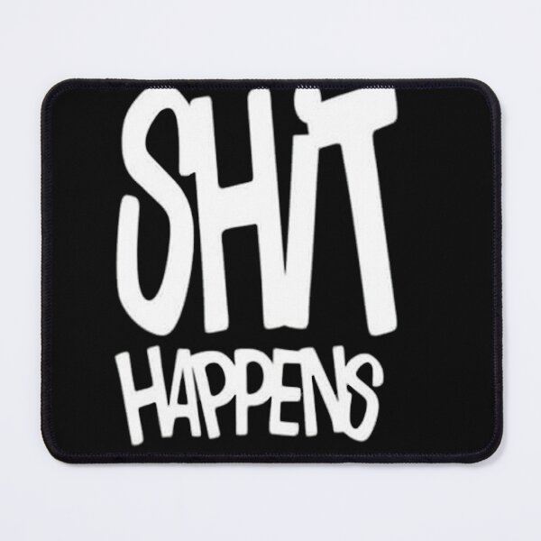 Item preview, Shit Happens Funny Typography Quote designed and sold by StudioTenDesign.