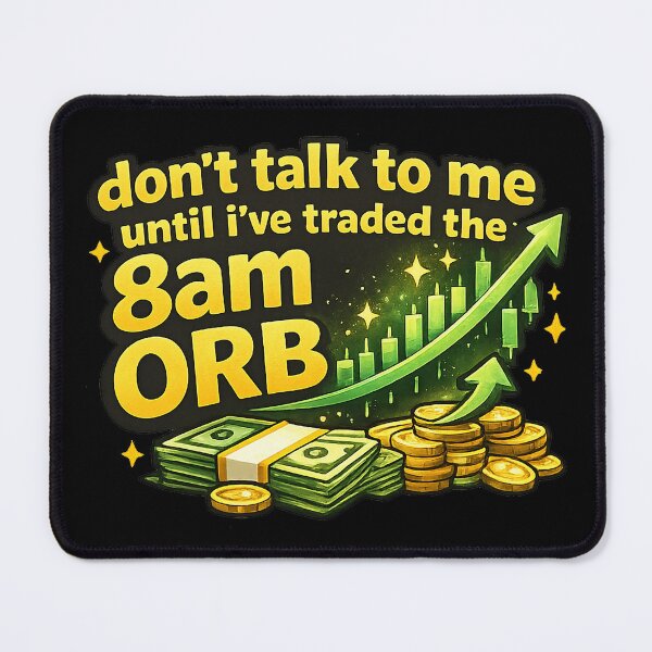 Item preview, Don’t Talk To Me Until I’ve Traded the 8AM ORB Funny Day Trader Design designed and sold by peachycrossing.
