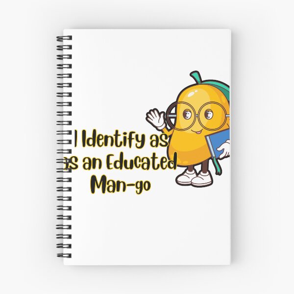 Item preview, I Identify as an Educated Man-go Mango Pun designed and sold by The-Melon-Cart.