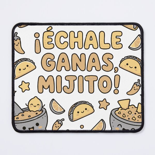 Item preview, ¡Échale Ganas, Mijito! - Cute Kawaii Mexican Tacos & Guacamole Motivational Art designed and sold by Molcajetee.