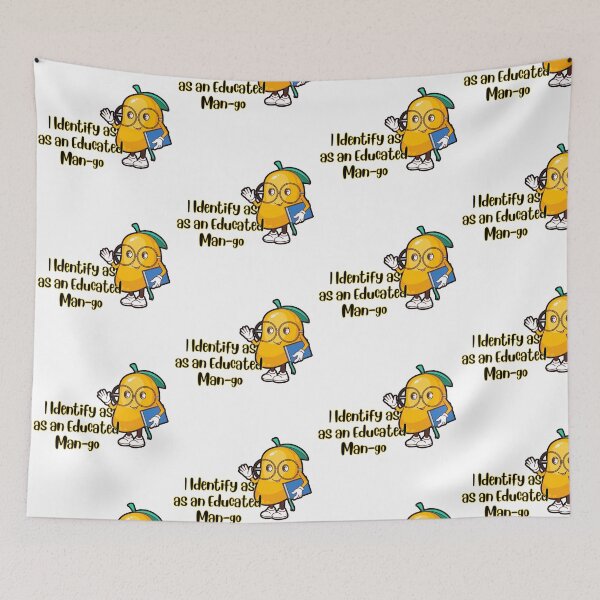 Item preview, I Identify as an Educated Man-go Mango Pun designed and sold by The-Melon-Cart.