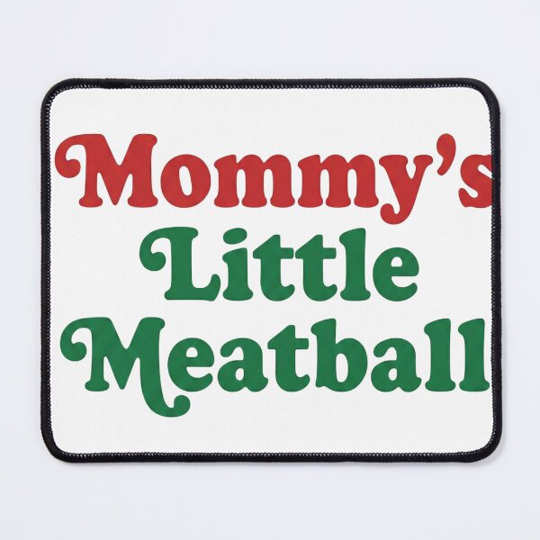 Item preview, Mommy's Little Meatball - Funny Retro Typography Meme designed and sold by AMICO77.