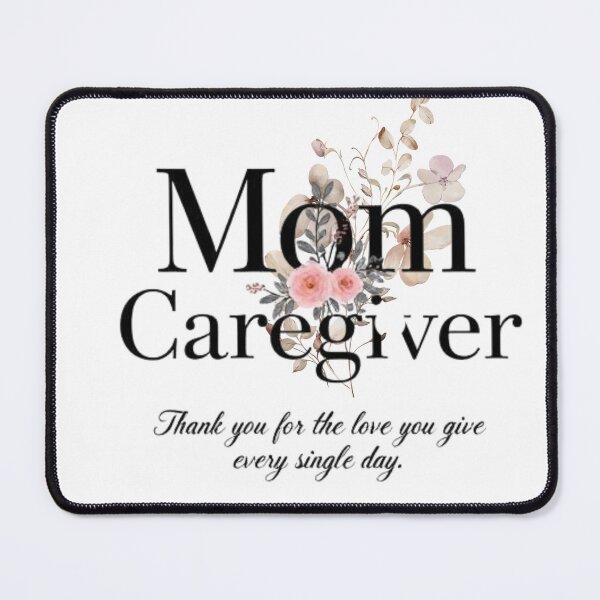 Item preview, Caregiving Mom designed and sold by byAleeja.