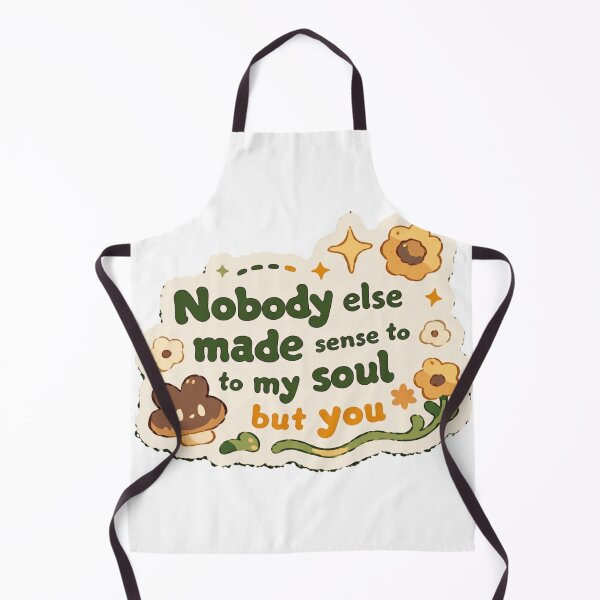 Item preview, Nobody else made sense to my soul, but you quote designed and sold by MendaciousMina.