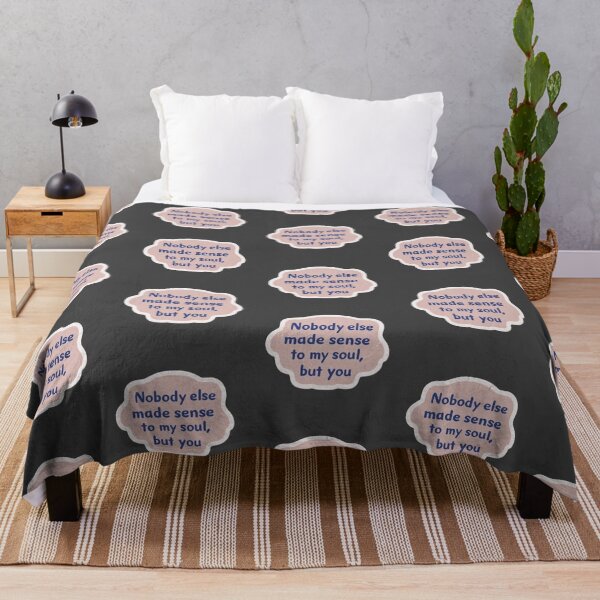 Item preview, Nobody else made sense to my soul, but you quote designed and sold by MendaciousMina.