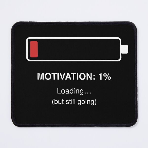 Item preview, Motivation 1% Loading – But Still Going Low Energy Minimalist Meme designed and sold by MonoDraft.