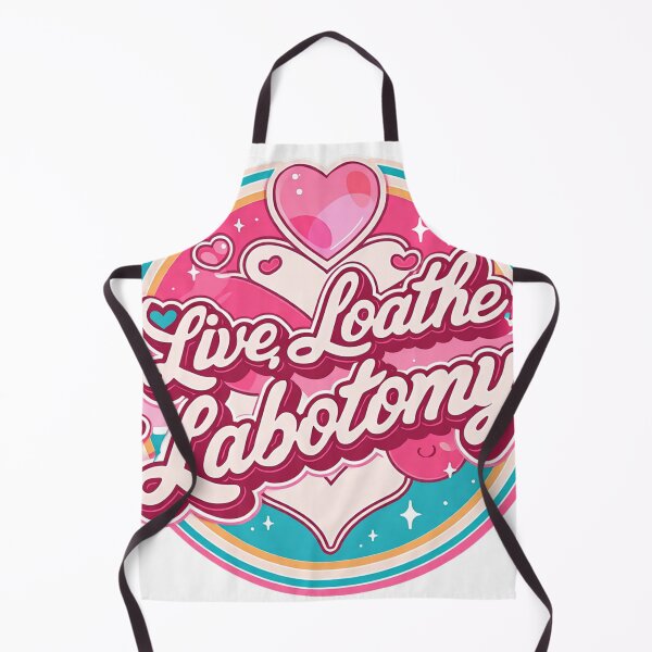 Item preview, Live, loathe, lobotomy designed and sold by MendaciousMina.