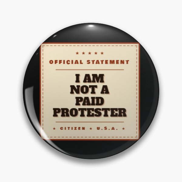 Item preview, Protest for Democracy - Paid Protester designed and sold by American Skin.