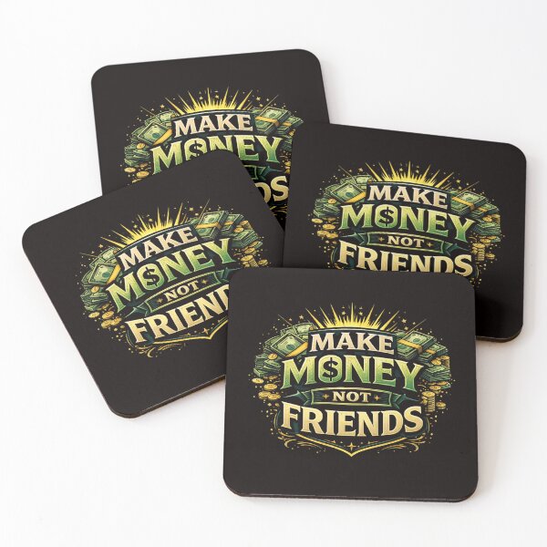 Item preview, Make Money Not Friends Quote Design designed and sold by Combat Skies.
