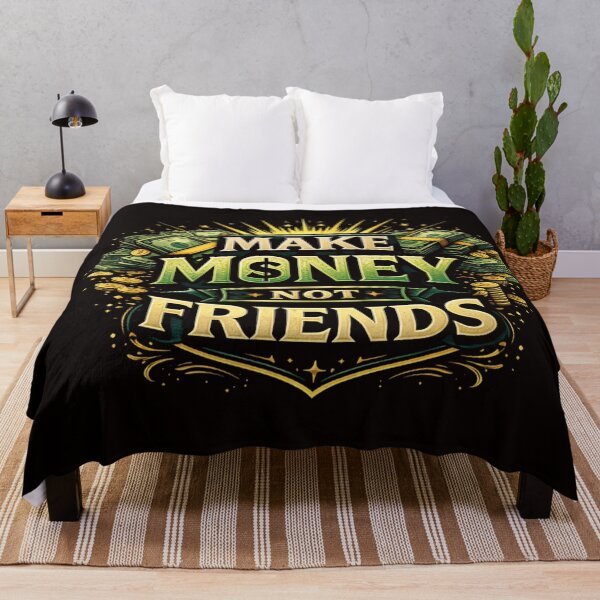 Item preview, Make Money Not Friends Quote Design designed and sold by Combat Skies.