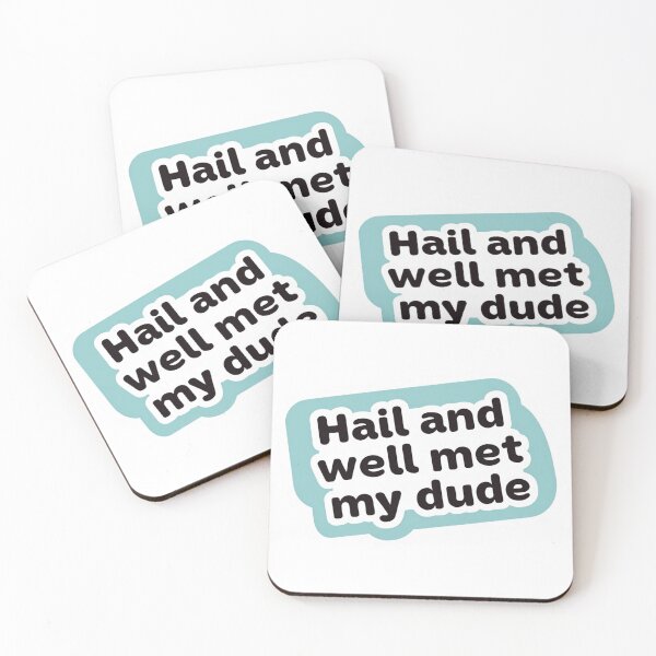 Item preview, Hail and well met my dude designed and sold by MendaciousMina.