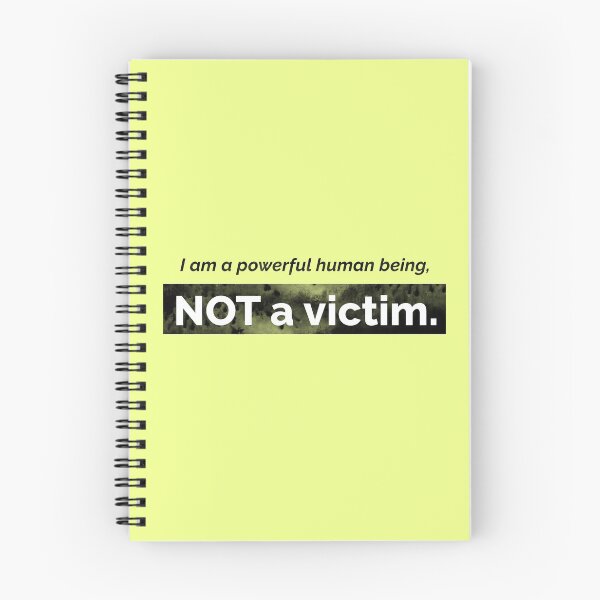 Item preview, I am a powerful human being, NOT a victim. Black ink. designed and sold by CatBearDesign.