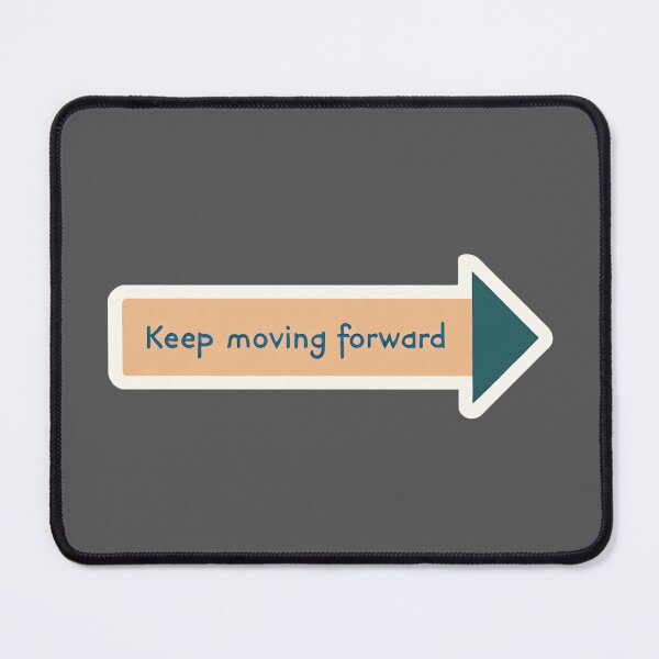 Item preview, Keep moving forward arrow designed and sold by MendaciousMina.