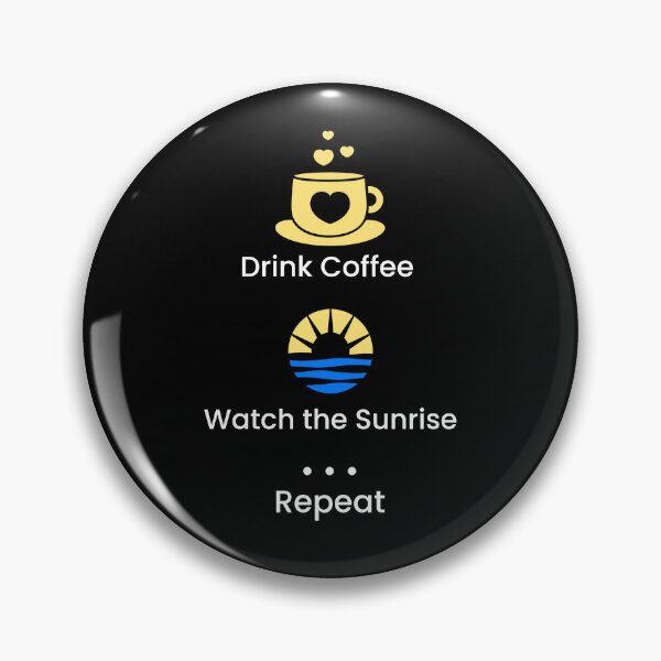 Item preview, Drink Coffee, Watch the Sunrise, Repeat Living Simple designed and sold by Sachie's Studio.