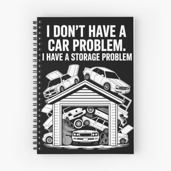 Item preview, I Don't Have A Car Problem I Have A Storage Problem Classic T-shirt designed and sold by PaulaArtworks.