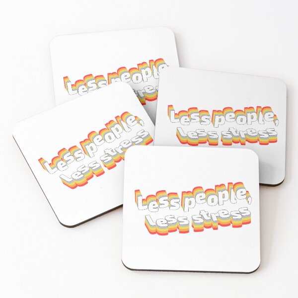 Item preview, Less people, less stress designed and sold by Lilja888.