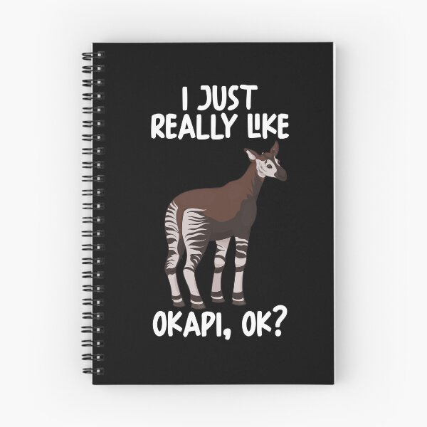 Item preview, I Just Really Like Okapi Ok? designed and sold by GabbyKash.