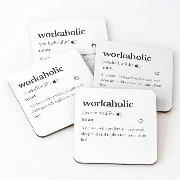 Item preview, Workaholic Definition Funny Productivity Quote Art  Description: designed and sold by AnnDesignStudio.
