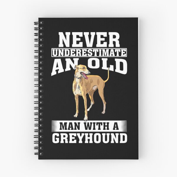 Item preview, Never Underestimate an Old Man with Greyhound designed and sold by CosmoKitsch.