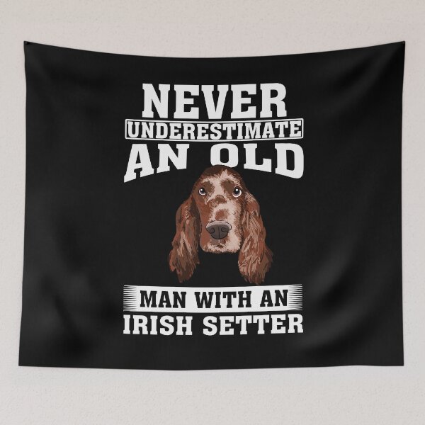 Item preview, Never Underestimate an Old Man with Irish Setter designed and sold by CosmoKitsch.