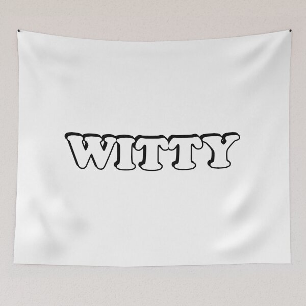Item preview,  WITTY designed and sold by Inspirationmotivation.