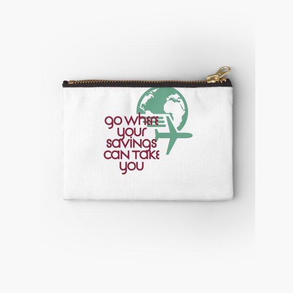 Item preview, Go Where Your Savings Can Take You designed and sold by Zoaluxe.